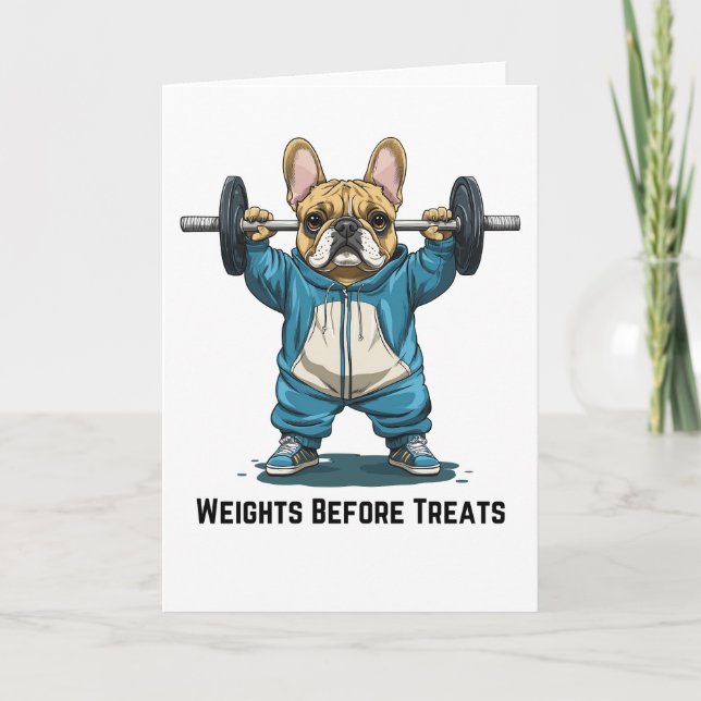 Funny French Bulldog Weightlifting Card – Weights  (Front)