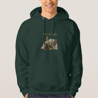 Funny French Bulldog Yep Still Lazy PulloverHoodie Hoodie