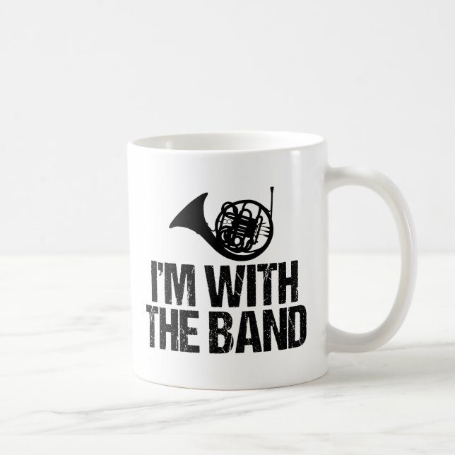Funny French Horn I'm With the Band Coffee Mug (Right)