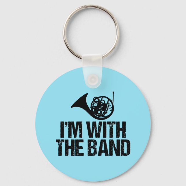 Funny French Horn I'm With the Band Key Ring (Front)