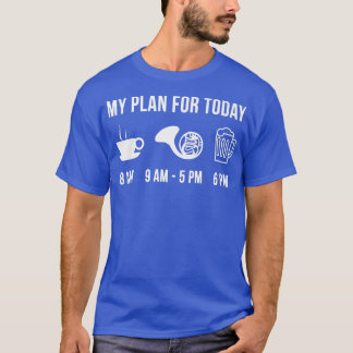 Funny French Horn Instrument Music My Plan For Tod T-Shirt