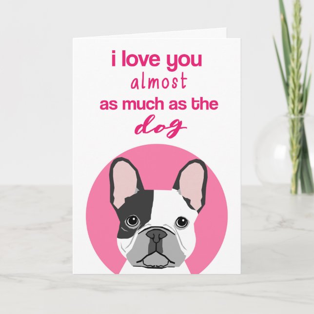 Funny Frenchie Valentine's Day Card (Front)