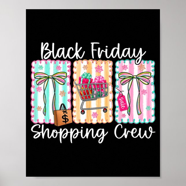 Funny Friday Shopng Crew Christmas Black Shopng Fa Poster (Front)