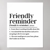 Funny friendly reminder definition