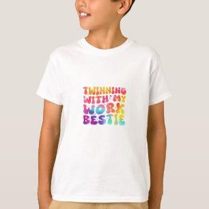 Funny Friends Twinning With My Work Bestie Spirit T-Shirt