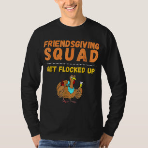 Funny Friendsgiving Squad This Thanksgiving Day Tu T-Shirt