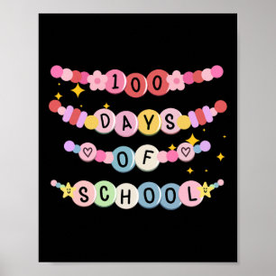 Funny Friendship Bracelet 100 Days Of School 100th Poster