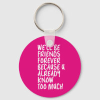 Funny Friendship Quote Best Friends Forever BFF