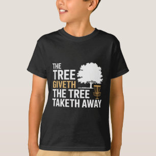 Funny Frisbee Golf Memes Tree Humour Disc Golf  T-Shirt