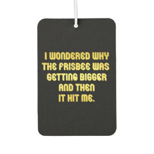 Funny Frisbee Joke Car Air Freshener