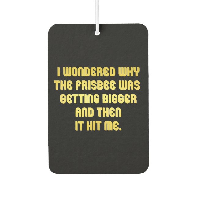 Funny Frisbee Joke Car Air Freshener (Front)