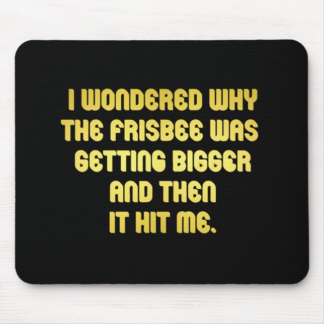 Funny Frisbee Joke Mouse Mat (Front)