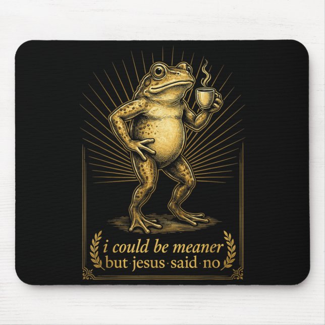 Funny Frog Coffee Lover Sarcastic Jesus Quote Mouse Mat (Front)