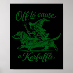 Funny frog dachshund tee graphic off to cause a poster