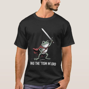 Funny Frog Knight Saying Autism Warrior Humour Wom T-Shirt