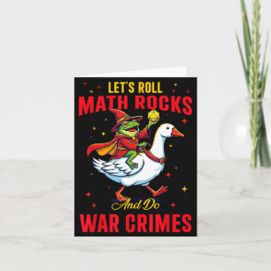 Funny Frog Let's Roll Math Rocks And Do War Crimes Card