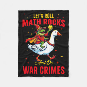 Funny Frog Let's Roll Math Rocks And Do War Crimes Fleece Blanket