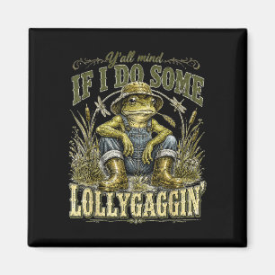Funny frog lollygaggin country living southern magnet