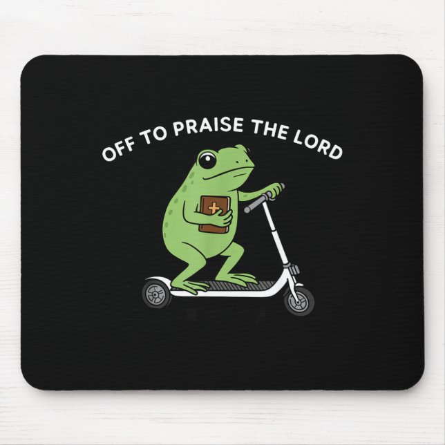 Funny Frog Off To Praise The Lord Meme Quote Funny Mouse Mat (Front)