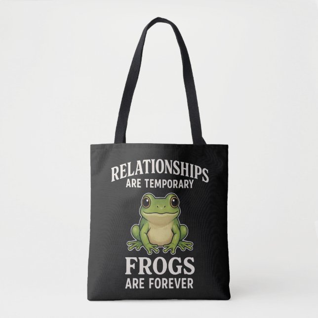 Funny Frog Quote Mug - Relationships Are Temporary Tote Bag (Front)