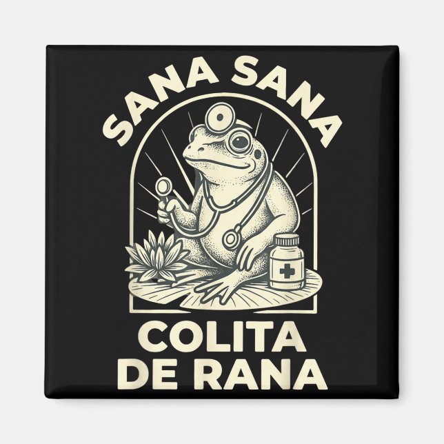 Funny Frog Sana Sana Colita De Rana Cute Mexican N Magnet (Front)