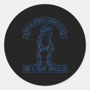 Funny Frog Smart Fella Fart Smella Cowboy Humor  Classic Round Sticker