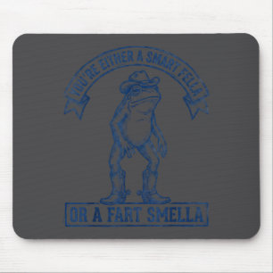 Funny Frog Smart Fella Fart Smella Cowboy Humor Mouse Mat
