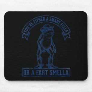 Funny Frog Smart Fella Fart Smella Cowboy Humor  Mouse Mat