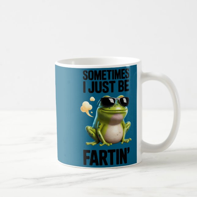 Funny Frog - Sometimes I Just Be Fartin'  Coffee Mug (Right)