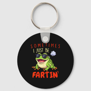 Funny Frog Sometimes I Just Be Farting Key Ring