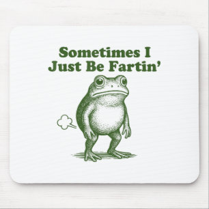 Funny Frog Sometimes I Just Be Farting Vintage Fro Mouse Mat