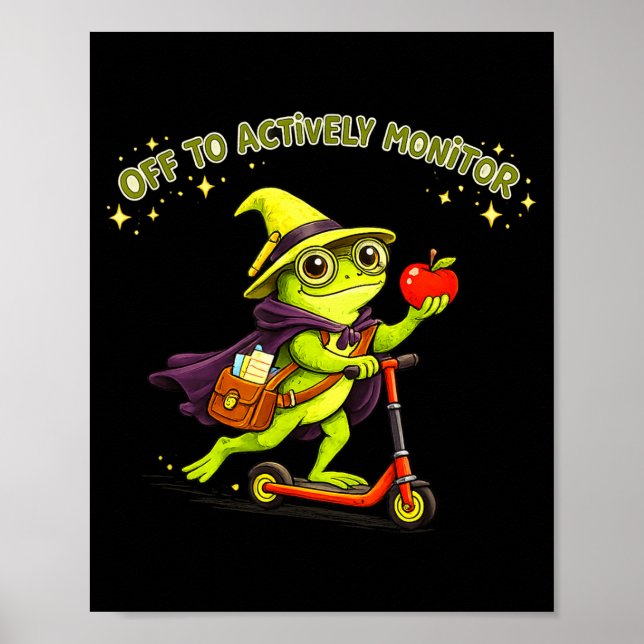 Funny frog teacher actively monitor classroom poster (Front)