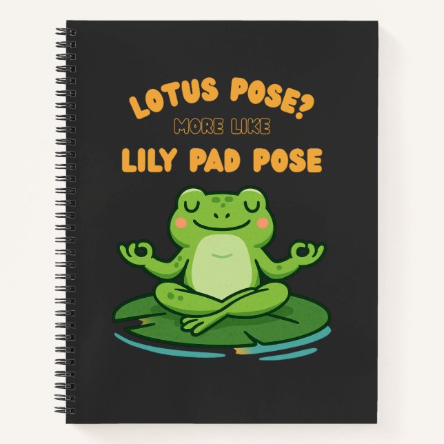 Funny Frog Yoga Cartoon Lotus Lily Pad Pose Design Notebook (Front)