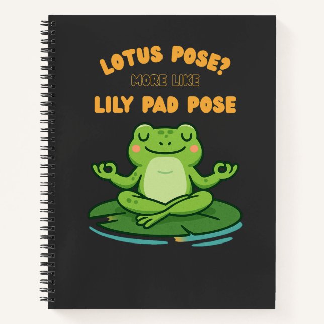 Funny Frog Yoga Cartoon Lotus Lily Pad Pose Design Notebook (Front)