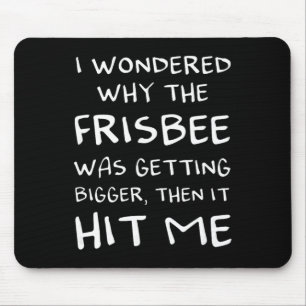 Funny Frolf Disc Golf Then It Hit Me Sket Tree Fri Mouse Mat