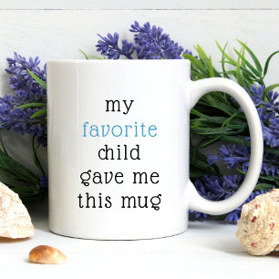 Funny From Favourite Child For Mum Dad Sayings Coffee Mug
