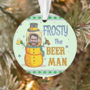 Funny Frosty Beer Man Humour Custom Photo Christma Ornament