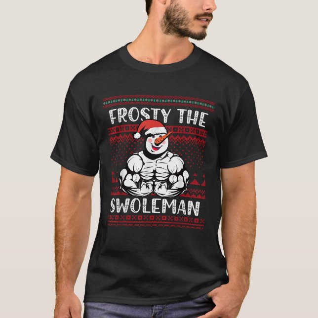 Funny Frosty the Swoleman Bodybuilder Snowman Xmas T-Shirt (Front)