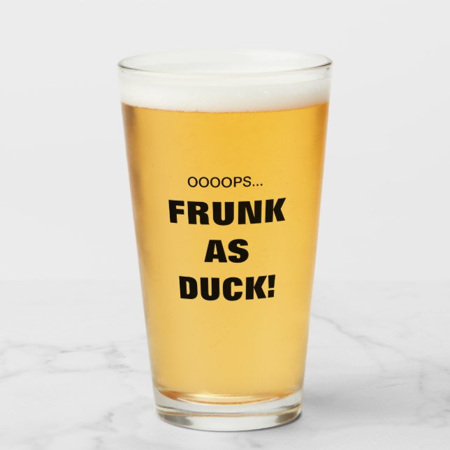 Funny Frunk As Duck! Beer Glass (Front Filled)