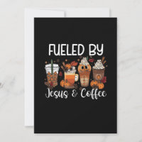Funny Fuelled By Coffee Jesus Caffeine Lover Thank