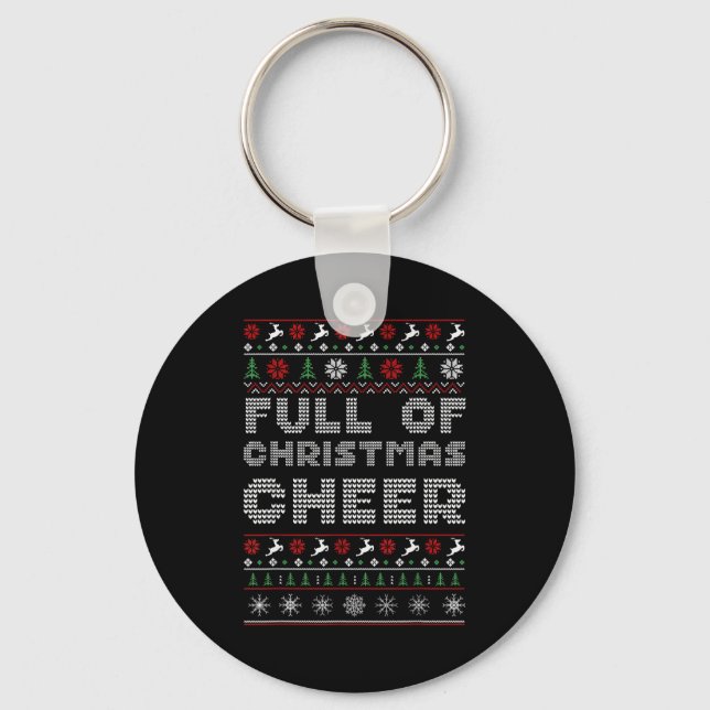 Funny Full Of Christmas Cheer Beer Ugly Matching C Key Ring (Front)