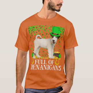 Funny Full Of Shenanigans Fo Terrier Dog St T-Shirt
