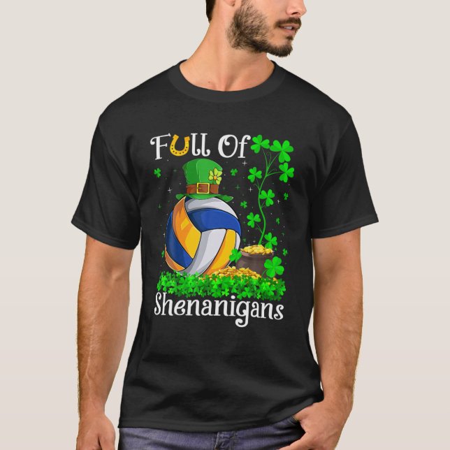 Funny Full Of Shenanigans Volleyball St Patrick's T-Shirt (Front)