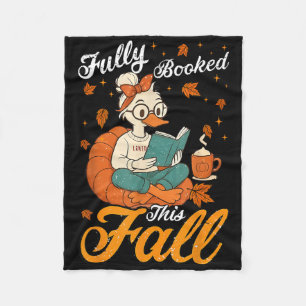 Funny Fully Booked This Fall Bookworm Goose Autumn Fleece Blanket