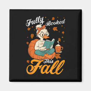 Funny Fully Booked This Fall Bookworm Goose Autumn Magnet