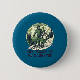 Funny Fun Passed Skiing Got Daughter Daughter 6 Cm Round Badge