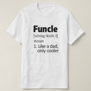 Funny Funcle Uncle saying Mens shirt