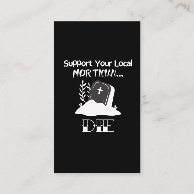 Funny Funeral Director Humor Mortician Support Business Card (Front)