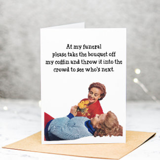 Funny Funeral Getting Older Birthday Greeting Card