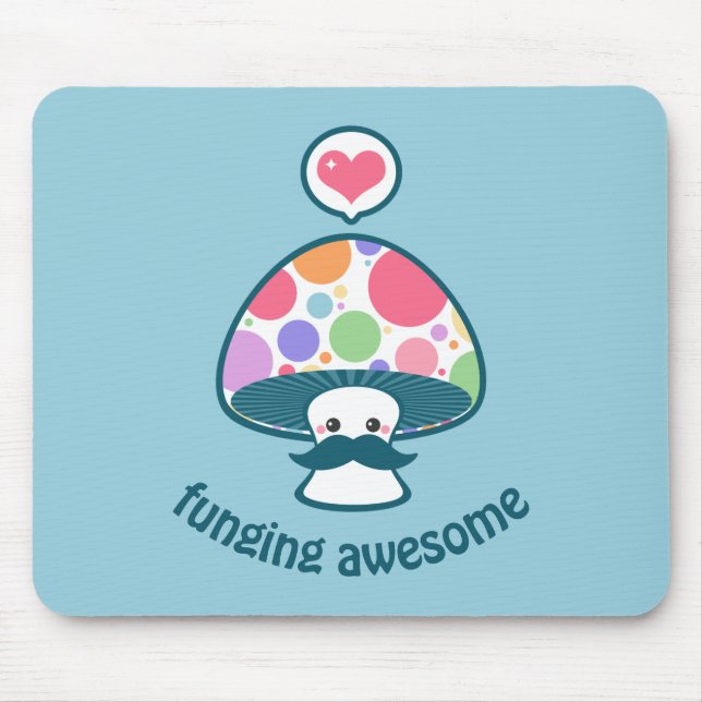 Funny Fungi Mushroom Pun Mouse Mat (Front)